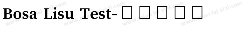 Bosa Lisu Test字体转换